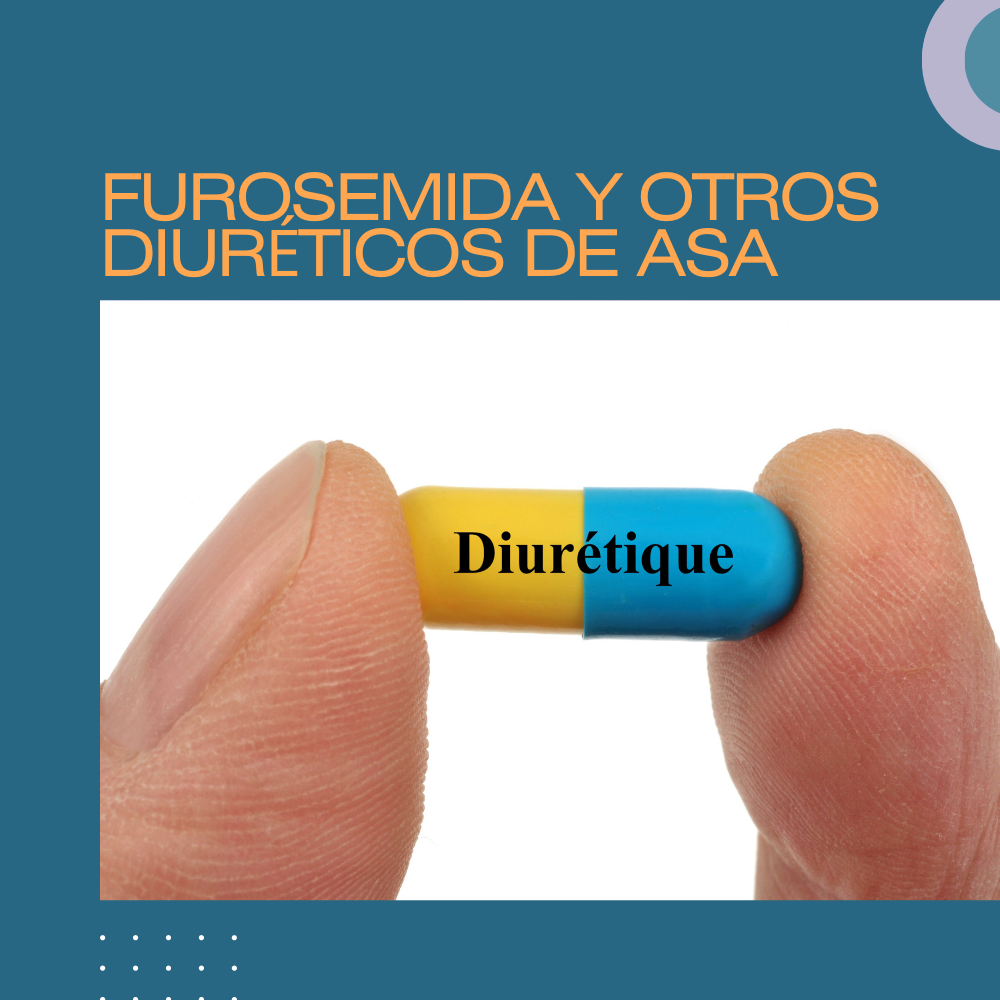 Furosemida y otros diuréticos de asa