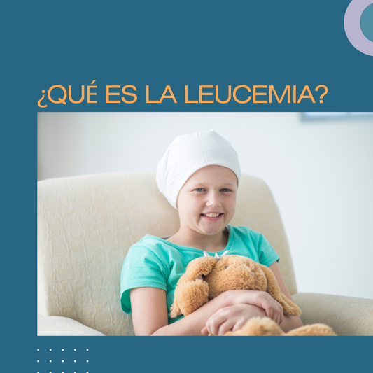 ¿QUÉ ES LA LEUCEMIA?